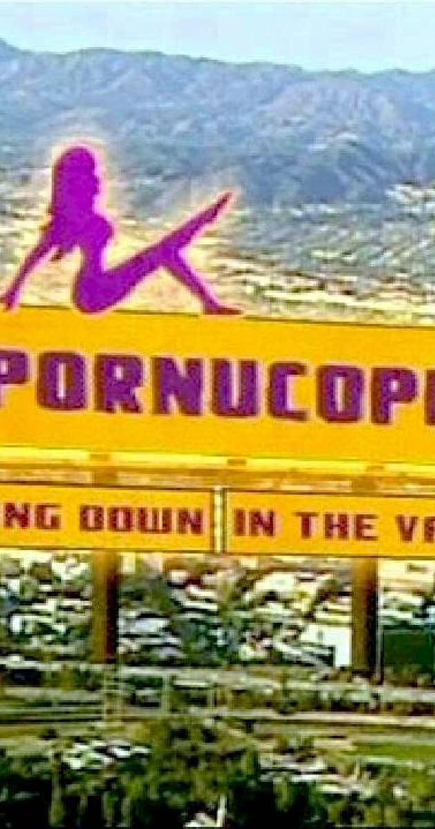 Pornucopia Real - Pornucopia: Going Down in the Valley